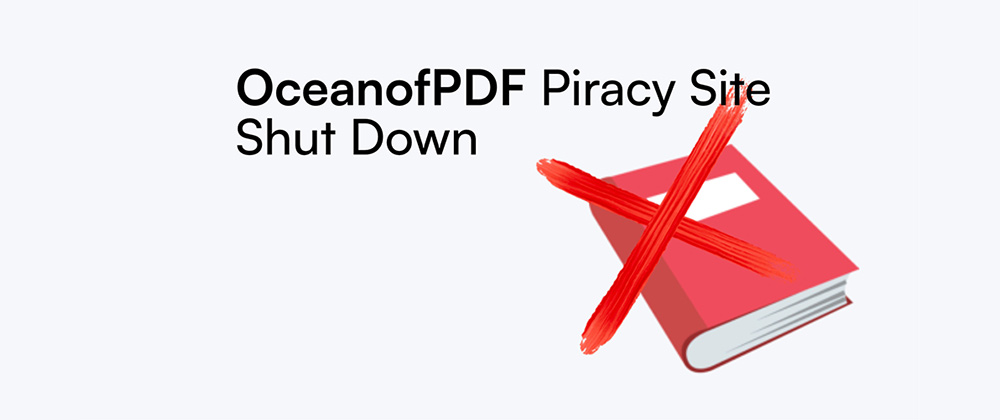 OceanofPDF Piracy Site Shut Down After Authors Protest Against Illegal Book Downloads
